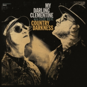 My Darling Clementine - Country Darkness in the group CD / Country at Bengans Skivbutik AB (3961952)