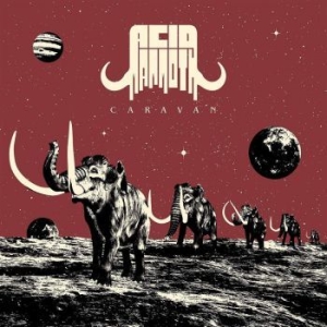 Acid Mammoth - Caravan in the group CD / Hårdrock at Bengans Skivbutik AB (3961954)