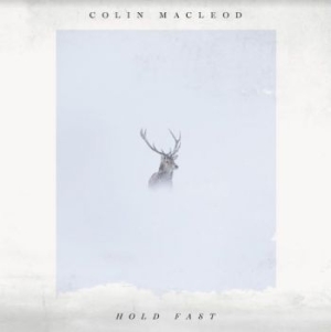 Macleod Colin - Hold Fast in the group CD / Country at Bengans Skivbutik AB (3961965)
