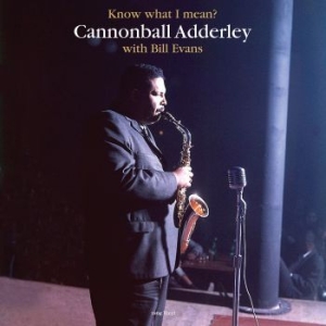 Cannonball Adderley With Bill Evans - Know What I Mean? in the group VINYL / Upcoming releases / Jazz/Blues at Bengans Skivbutik AB (3962341)