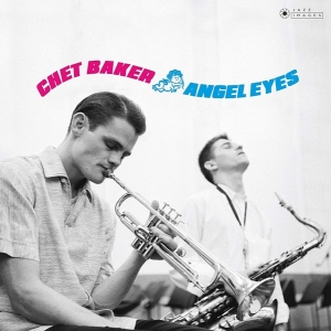 Baker Chet - Angel Eyes in the group VINYL / Jazz at Bengans Skivbutik AB (3962411)