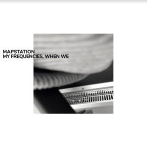 Mapstation - My Frequencies When We in the group VINYL / Rock at Bengans Skivbutik AB (3962685)