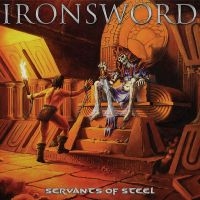 Ironsword - Servants Of Steel in the group CD / Hårdrock at Bengans Skivbutik AB (3962930)