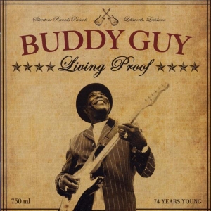 Buddy Guy - Living Proof in the group Minishops / Buddy Guy at Bengans Skivbutik AB (3963489)