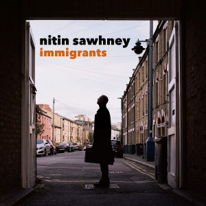 Sawhney Nitin - Immigrants in the group CD / Upcoming releases / Worldmusic at Bengans Skivbutik AB (3963524)