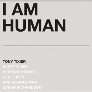 Tixier Tony - I Am Human (Silver Marble Vinyl) in the group VINYL / Jazz/Blues at Bengans Skivbutik AB (3963653)