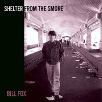 Fox Bill - Shelter From The Smoke in the group VINYL / Pop-Rock at Bengans Skivbutik AB (3963659)