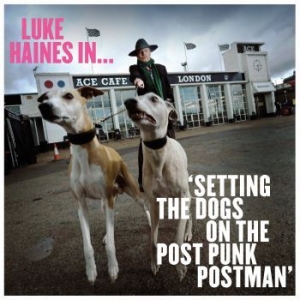 Haines Luke - Luke Haines In...Setting The Dogs O in the group VINYL / Rock at Bengans Skivbutik AB (3963693)