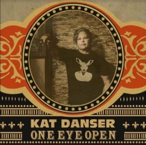 Kat Danser - One Eye Open in the group CD / Jazz/Blues at Bengans Skivbutik AB (3963738)