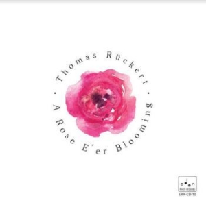 Ruckert Thomas - A Rose E Er Blooming in the group CD / Jazz/Blues at Bengans Skivbutik AB (3963746)