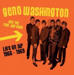 Washington Geno & The Ram Jam Band - Live On Air 1966-1969 in the group CD / RnB-Soul at Bengans Skivbutik AB (3963769)