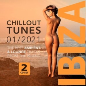 Blandade Artister - Ibiza Chillout Tunes 01/2021 in the group CD / Dance-Techno at Bengans Skivbutik AB (3963789)