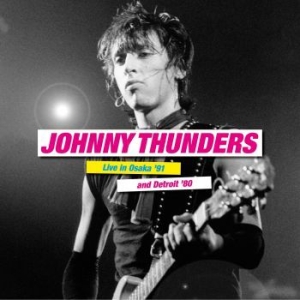 Thunders Johnny - Live In Osaka '91 & Detroit '80 8 ( in the group VINYL / Rock at Bengans Skivbutik AB (3964249)
