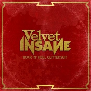 Velvet Insane - Rock 'n' Roll Glitter Suit in the group CD / Rock at Bengans Skivbutik AB (3964252)