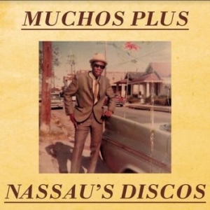 Muchos Plus - Nassau's Discos in the group VINYL / Upcoming releases / Reggae at Bengans Skivbutik AB (3964477)
