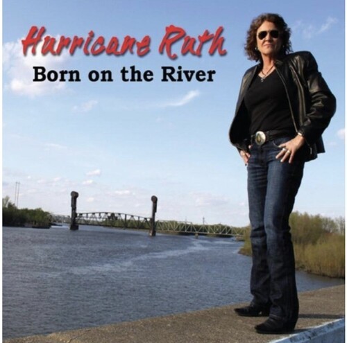 Ruth Hurricane - Born On The River in the group CD / Jazz/Blues at Bengans Skivbutik AB (3964607)