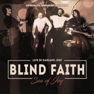 Blind Faith - Sea Of Joy - Radio Broadcast 1969 in the group CD / New releases / Rock at Bengans Skivbutik AB (3964622)