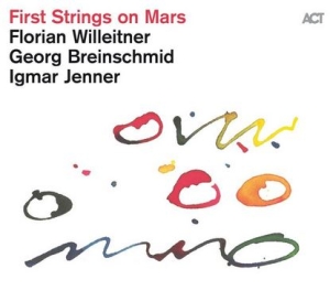 Willeitner Florian Breinschmid G - First Strings On Mars in the group CD / Jazz at Bengans Skivbutik AB (3964662)