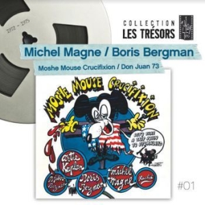 Magne Michel / Bergman Boris - Moshe Mouse Crucifixion / Don Juan in the group CD / Film/Musikal at Bengans Skivbutik AB (3965513)