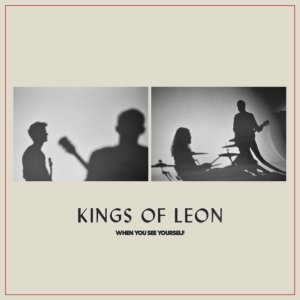 Kings Of Leon - When You See Yourself in the group VINYL / Pop-Rock at Bengans Skivbutik AB (3965964)
