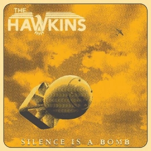 Hawkins - Silence is a Bomb  (Yellow Vinyl) in the group VINYL / Rock at Bengans Skivbutik AB (3966737)