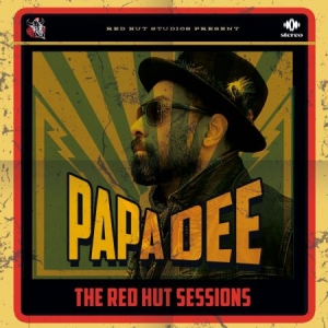 Papa Dee - The Red Hut Sessions in the group VINYL / New releases / Reggae at Bengans Skivbutik AB (3967434)