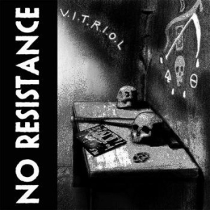 No Resistance - V.I.T.R.I.O.L. (Vinyl) in the group VINYL / Rock at Bengans Skivbutik AB (3967842)