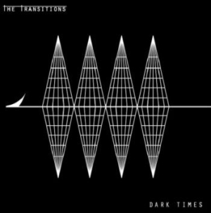 Transitions The - Dark Times (Vinyl) in the group VINYL / Rock at Bengans Skivbutik AB (3967843)