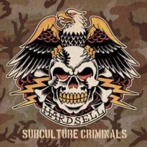 Hardsell - Subculture Criminals (Vinyl) in the group VINYL / Pop-Rock at Bengans Skivbutik AB (3967847)