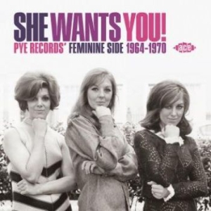 Blandade Artister - She Wants You! Pye Records' Feminin in the group CD / New releases / Pop at Bengans Skivbutik AB (3968243)