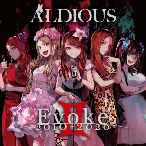Aldious - Evoke Ii: 2010-2020 in the group CD / Pop-Rock at Bengans Skivbutik AB (3968321)