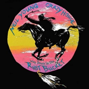 NEIL YOUNG & CRAZY HORSE - WAY DOWN IN THE RUST BUCKET in the group VINYL / Pop-Rock at Bengans Skivbutik AB (3968477)
