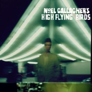 Noel Gallagher's High Flying Birds - Noel Gallagher's High Flying Birds in the group CD / Pop-Rock at Bengans Skivbutik AB (3969896)