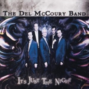 Del Mccoury Band The - It's Just The Night in the group OTHER / Övrigt / at Bengans Skivbutik AB (3969901)