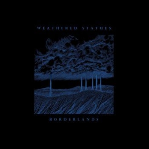 Weathered Statues - Borderlands in the group CD / Rock at Bengans Skivbutik AB (3969947)