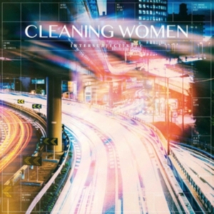 Cleaning Women - Intersubjectivity in the group CD / Pop-Rock at Bengans Skivbutik AB (3969953)