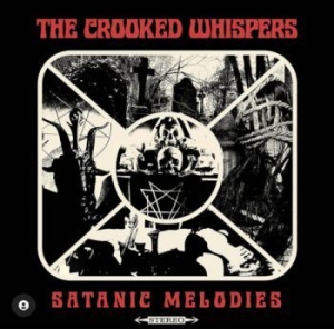 Crooked Whispers The - Satanic Melodies (Picture Disc Viny in the group VINYL / Hårdrock/ Heavy metal at Bengans Skivbutik AB (3971449)