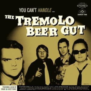 Tremolo Beer Gut - You Can't Handle... in the group VINYL / Dansk Musik,Pop-Rock at Bengans Skivbutik AB (3971451)