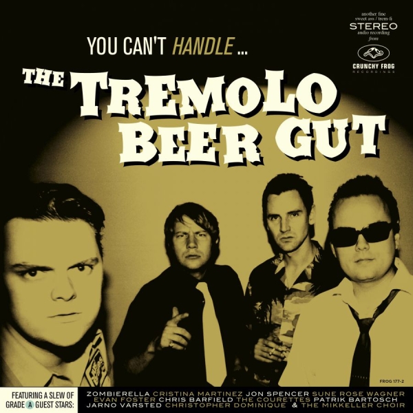 The Tremolo Beer Gut - You Can't Handle... in the group CD / Bestsellers at Bengans Skivbutik AB (3971454)