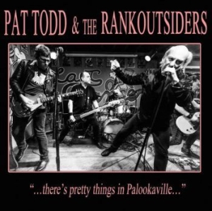 Todd Pat & The Rankoutsiders - There's Pretty Things In Palookavil in the group VINYL / Rock at Bengans Skivbutik AB (3971711)