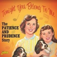 Patience And Prudence - Toinght You Belong To Me in the group CD / Pop-Rock at Bengans Skivbutik AB (3971752)