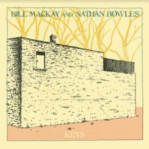 Mackay Bill & Bowles Nathan - Keys in the group CD / Pop at Bengans Skivbutik AB (3971766)