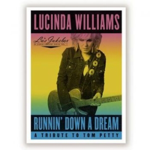 Williams Lucinda - Runnin' Down A Dream - A Tribute To in the group CD / Pop-Rock at Bengans Skivbutik AB (3971768)