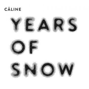 Sabine Wiesli Caline - Years Of Snow in the group CD / Pop at Bengans Skivbutik AB (3971797)