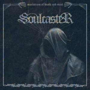 SOULCASTER - MAELSTROM OF DEATH AND STEEL in the group CD / Hårdrock at Bengans Skivbutik AB (3971837)