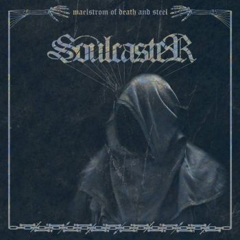 Soulcaster - Maelstrom Of Death And Steel in the group CD / Hårdrock/ Heavy metal at Bengans Skivbutik AB (3971837)