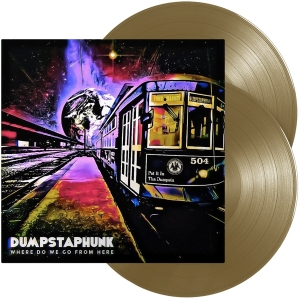 Dumpstaphunk - Where Do We Go From Here in the group VINYL / Pop-Rock,RnB-Soul at Bengans Skivbutik AB (3971851)