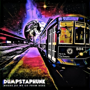 Dumpstaphunk - Where Do We Go From Here in the group CD / Pop-Rock,RnB-Soul at Bengans Skivbutik AB (3971857)
