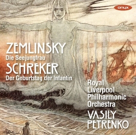 Zemlinsky Alexander Von Schreker - Zemlinsky: Die Seejungfrau Schreke in the group CD / Upcoming releases / Classical at Bengans Skivbutik AB (3973409)