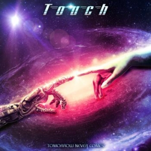 Touch - Tomorrow Never Comes in the group CD / Hårdrock/ Heavy metal at Bengans Skivbutik AB (3974085)